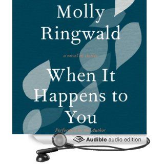 When It Happens to You: A Novel in Stories (Audible Audio Edition): Molly Ringwald: Books