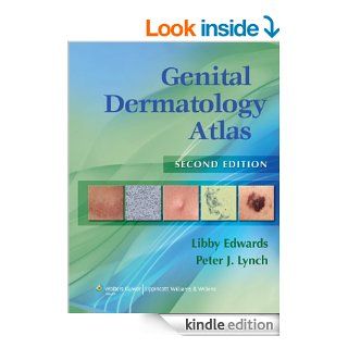 Genital Dermatology Atlas eBook: Libby Edwards, Peter J. Lynch MD: Kindle Store