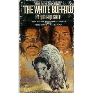 The White Buffalo: Richard Sale: 9780583127424: Books