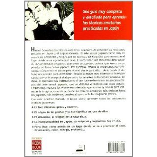 El Kama Sutra japones / The Japanese Kama Sutra: El Arte Del Sexo Mas Alla De Las Geishas/ the Art of Sex Beyond the Geishas (Spanish Edition): Hazael Gonzalez: 9788479278885: Books