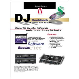 The DJ Cookbook: Business Start Up Guide: Dan Titus, Dave Kreiner: 9781582911083: Books