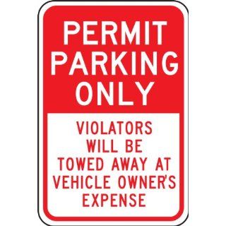 Accuform Signs FRP235RA Engineer Grade Reflective Aluminum Designated Parking Sign, Legend "PERMIT PARKING ONLY VIOLATORS WILL BE TOWED AWAY AT VEHICLE OWNER'S EXPENSE", 12" Width x 18" Length x 0.080" Thickness, Red on White 