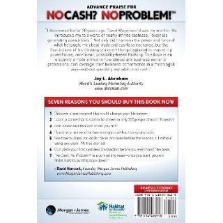 No Cash? No Problem!: Learn How To Get Everything You Want in Business and Life, Without Using Cash: Dave Wagenvoord, Ali Pervez: 9781614483618: Books
