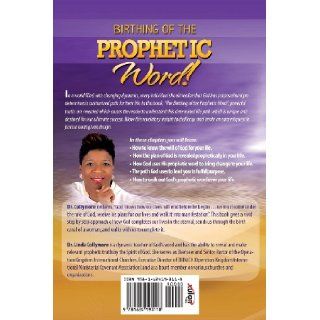 Birthing of the Prophetic Word Dr Linda a. Collymore 9781624193118 Books