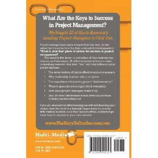 The Keys to Our Success Lessons Learned from 25 of Our Best Project Managers David Barrett, Derek Vigar 9781554891627 Books