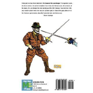 The Canon of The Lone Ranger: A Hymn in Dysfunction: Steve Goldman: 9780615591391: Books