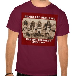 Fighting Terrorism since 1492 Tshirt