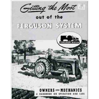 FORD 2N 9N 8N TRACTOR FERGUSON SYSTEM IMPLEMENT OWNERS INSTRUCTION & OPERATING MANUAL   1939 1940 1941 1942 1946 1947: FORD FERGUSON TRACTOR 8N 9N 2N: Books