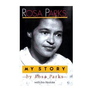 [ROSA PARKS: MY STORY] BY Parks, Rosa (Author) Dial Books (publisher) Hardcover: Rosa Parks: Books