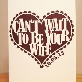 'can't wait to be your wife' laser cut card by pollyandme