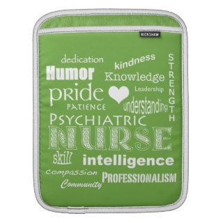 Psychiatric Nurse Attributes/Lime Green Sleeve For iPads