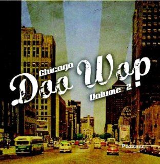 Chicago Doo Wop Volume 2: Music