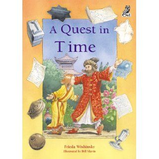 A Quest in Time (an Owl Children's Trust book): Frieda Wishinsky, Bill Slavin: 9781894379076: Books