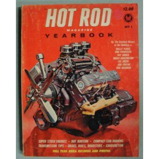 Hot Rod Magazine Yearbook No. 1: Editors of Hot Rod Magazine, Illustrated: Books