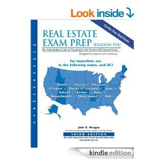 Real Estate Exam Prep (Pearson VUE): The Authoritative Guide to Preparing for the Pearson VUE General Exam   Kindle edition by John R. Morgan. Professional & Technical Kindle eBooks @ .
