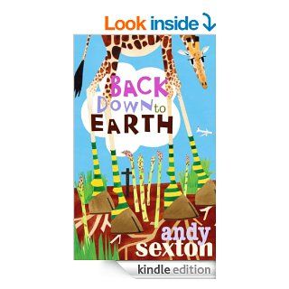 Back Down to Earth eBook: Andy Sexton: Kindle Store
