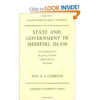 State and Government in Medieval Islam (London Oriental Series): 0000197136001: Science & Mathematics Books @