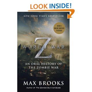 World War Z: An Oral History of the Zombie War eBook: Max Brooks: Kindle Store