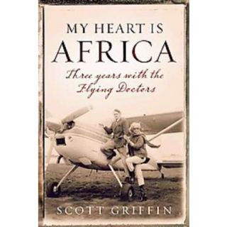 My Heart Is Africa (Updated) (Paperback)