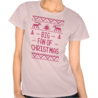 Pink Big Fan of Christmas Ugly Sweater T Shirt