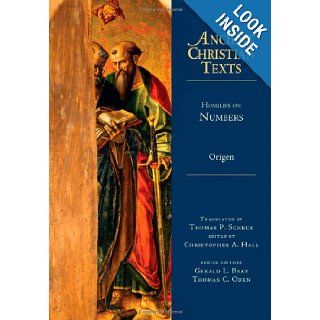 Homilies on Numbers (Ancient Christian Texts): Origen, Christopher A. Hall, Thomas P. Scheck: 9780830829057: Books