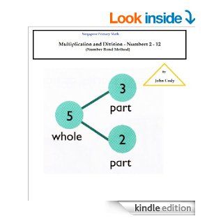 Singapore Primary Math Multiplication and Division of Numbers 1 12 eBook John  Cody Kindle Store