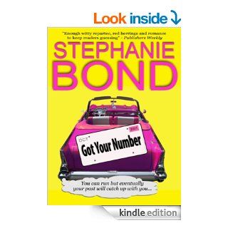 Got Your Number (a humorous romantic mystery)   Kindle edition by Stephanie Bond. Romance Kindle eBooks @ .
