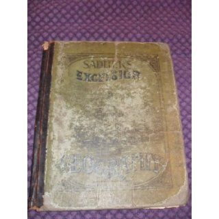 Sadlier's Excelsior Geography, Number One on the Plan of Object Teaching: Wm. H. Sadlier: Books
