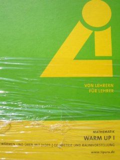 Mathematik Warm Up 1   Aufwrmen und ben mit Kopf  Geometrie und Raumvorstellung: Lipura: Bücher