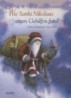 Wie Sankt Nikolaus einen Gehilfen fand: Kathrin Siegenthaler, Marcus Pfister: Bücher
