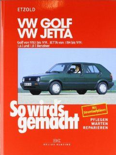 VW Golf II 9/83 bis 9/91: Jetta 1/84 bis 9/91, So wird's gemacht   Band 44: Rdiger Etzold: Bücher