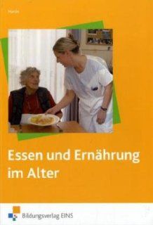 Essen und Ernhrung im Alter: Elvira Martin: Bücher