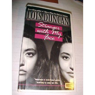 Stranger with My Face: Lois Duncan: 9780812402001: Books