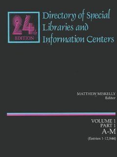 Directory of Special Libraries and Information Centers (9780787620974): Books