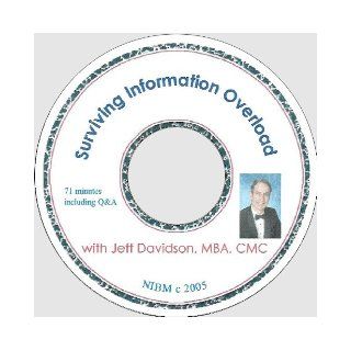 Surviving Information Overload Jeff Davidson 9780977129652 Books