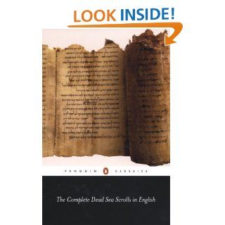 The Complete Dead Sea Scrolls in English: Complete Edition (Penguin Classics) eBook: Geza Vermes: Kindle Store