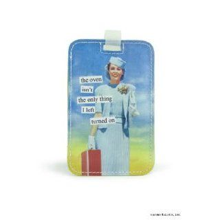 the oven isn't the only thing I left turned on Luggage Tag by Anne Taintor Clothing