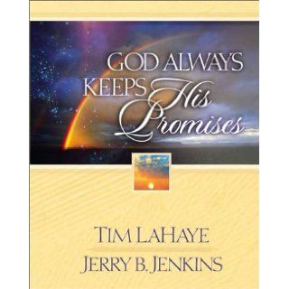 God Always Keeps His Promises: Tim LaHaye, Jerry B. Jenkins: 9780736912433: Books