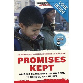 Promises Kept: Raising Black Boys to Succeed in School and in Life: Dr. Joe Brewster, Michele Stephenson, Hilary Beard: 9780812984897: Books
