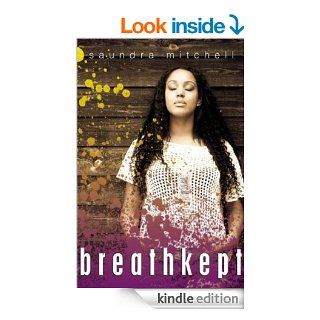 Breathkept eBook: Saundra Mitchell: Kindle Store