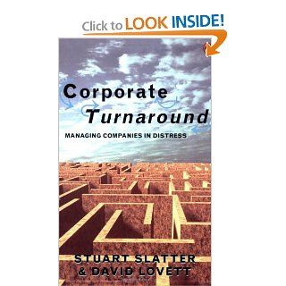Corporate Turnaround (Penguin Business): Stuart St. P. Slatter, David Lovett: 9780140279122: Books