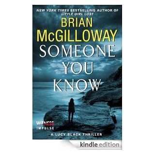 Someone You Know A Lucy Black Thriller (Lucy Black Thrillers) eBook Brian McGilloway Kindle Store
