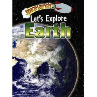 Let's Explore Earth (Space Launch) Helen Orme, David Orme 9780836879391  Kids' Books