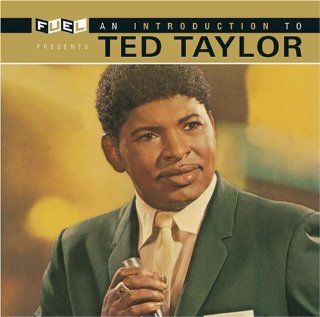 Introduction to Ted Taylor: Music