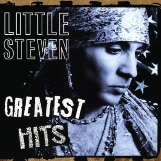 Little Steven & The Disciples of Soul   Greatest Hits Music