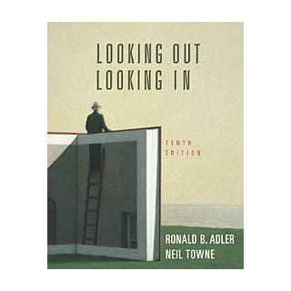 Looking Out, Looking In (9780155058118): Ronald B. Adler, Neil Towne: Books