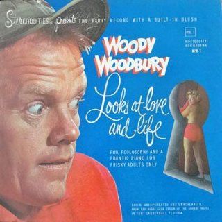Woody Woodbury Looks At Love and Life Vol. 1: Live From The Night Club Floor At The Bahama Hotel: Music
