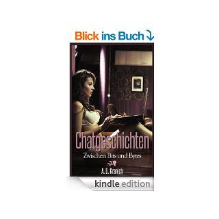 Chatgeschichten   Erotische Trume zu zweit: Zwischen Bits und Bytes eBook: A. D. Kranich, Erotica Verlag: Kindle Shop