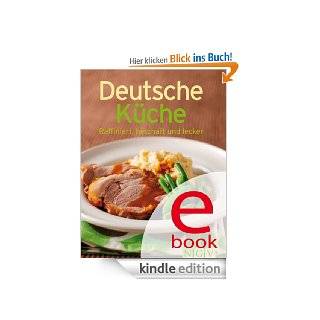 Deutsche Kche: Unsere 100 besten Rezepte in einem Kochbuch eBook: Naumann & Gbel Verlag: .de: Kindle Shop