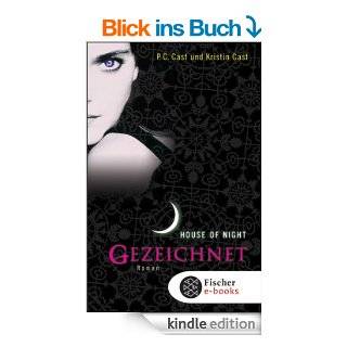 Gezeichnet: House of Night 1 eBook: P.C. Cast, Kristin Cast, Christine Blum: .de: Kindle Shop